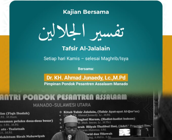 Kajian Tafsir Al-Jalalain Bersama Dr. KH. Ahmad Junaedy, Lc., M.Pd